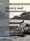 Image for Slavery and manumission: British policy in the Red Sea and the Persian Gulf in the first half of the 20th century