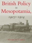 Image for British policy in Mesopotamia, 1903-1914