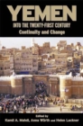 Image for Yemen into the twenty-first century: continuity and change