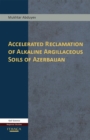 Image for Accelerated reclamation of alkaline argillaceous soils of Azerbaijan