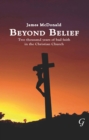 Image for Beyond Belief: Two Thousand Years of Bad Faith in the Christian Church
