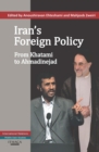 Image for Iran&#39;s foreign policy: from Khatami to Ahmadinejad