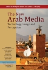 Image for The new Arab media: technology, image and perception