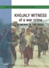 Image for Khojaly Witness of a War Crime : Armenia in the Dock