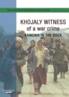Image for Khojaly Witness of a War Crime: Armenia in the Dock
