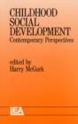 Image for Childhood Social Development : Contemporary Perspectives