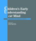 Image for Children&#39;s Early Understanding of Mind : Origins and Development