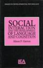 Image for Social Interaction and the Development of Language and Cognition