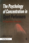 Image for The psychology of concentration in sport performers  : a cognitive analysis