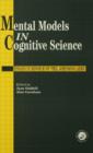 Image for Mental models in cognitive science  : essays in honour of Phil Johnson-Laird