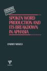 Image for Spoken Word Production and Its Breakdown In Aphasia