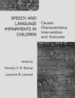 Image for Speech and Language Impairments in Children : Causes, Characteristics, Intervention and Outcome