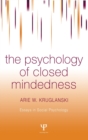 Image for The Psychology of Closed Mindedness