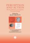 Image for Perception and Action: Recent Advances in Cognitive Neuropsychology