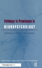 Image for Pathways to prominence in neuropsychology