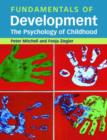 Image for Fundamentals of development  : the psychology of childhood