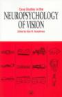 Image for Case studies in the neuropsychology of vision