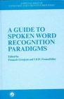 Image for A Guide to Spoken Word Recognition Paradigms