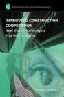 Image for Improving construction cooperation  : new theoretical insights into how and why