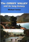 Image for The Conwy Valley and Its Long History