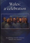 Image for Wales - A Celebration, An Anthology of Poetry and Prose