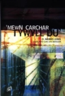 Image for Cyfres Dal y Gannwyll: Mewn Carchar Tywyll Du