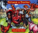 Image for Cyfres Tecwyn y Tractor: 1. Tecwyn y Tractor