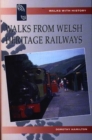 Image for Walks with History Series: Walks from Welsh Heritage Railways