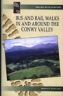 Image for Bus and Rail Walks in and Around the Conwy Valley