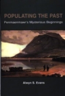 Image for Populating the past - Penmaenmawr&#39;s Mysterious Beginnings