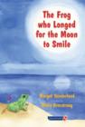 Image for The frog who longed for the moon to smile
