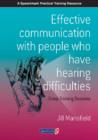 Image for Effective communication with people who have hearing difficulties  : group training sessions