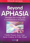 Image for Beyond aphasia  : therapies for living with communication disability