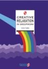 Image for Creative relaxation in groupwork
