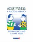 Image for Assertiveness  : a practical approach