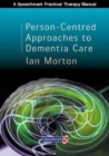 Image for Person-centred Approaches To Dementia Care