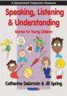 Image for Speaking, listening &amp; understanding  : games for young children