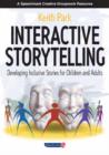 Image for Interactive storytelling  : developing inclusive stories for children &amp; adults