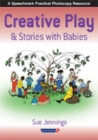Image for Creative Play and Stories with Babies