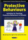 Image for Protective behaviours  : activities for teaching protective behaviours in schools
