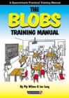 Image for The Blobs Training Manual