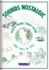 Image for Sounds Nostalgic : Radio Theme Tunes from the 40s and 50s