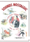 Image for Sounds Nostalgic : Voices from the 40s and 50s