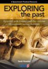 Image for Exploring the Past : A Practical Guide to Working with the Memories of People with Learning Disabilities