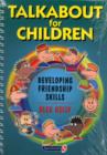 Image for Talkabout for children  : developing friendship skills