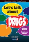 Image for Let&#39;s Talk About Drugs