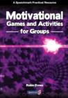 Image for Motivational Games and Activities for Groups
