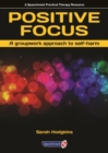 Image for Positive Focus : A Groupwork Approach to Self-Harm