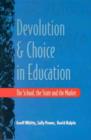 Image for Devolution and Choice in Education