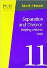 Image for Separation and Divorce : Helping Children Cope: Helping Children Cope